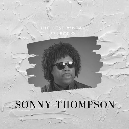 The Best Vintage Selection - Sonny Thompson