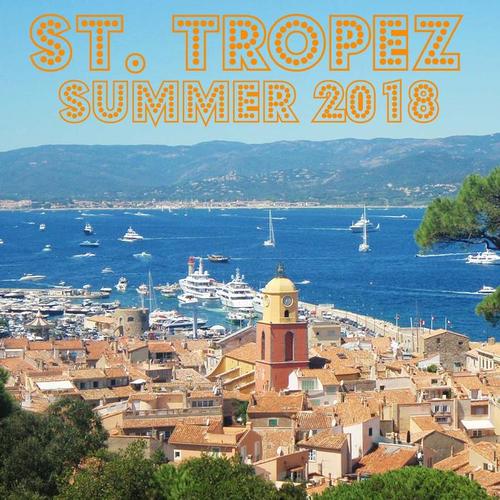 Saint Tropez Summer 2018 (Selected Housetunes)