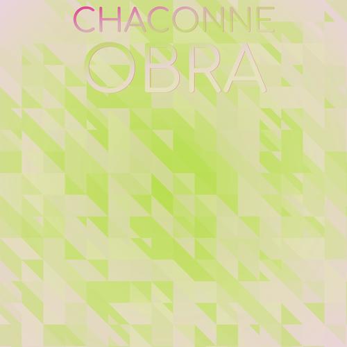 Chaconne Obra