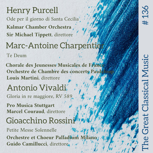 The Great Classical Music #136 : Henry Purcell // Marc-Antoine Charpentier // Antonio Vivaldi // Gioacchino Rossini