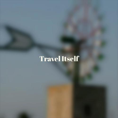 Travel Itself