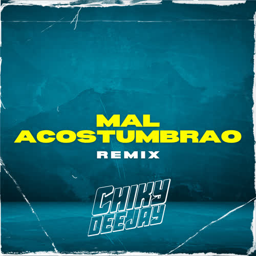 Mal Acostumbrao (Remix)