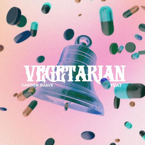 Vegetarian (feat. YEAT) [Explicit]