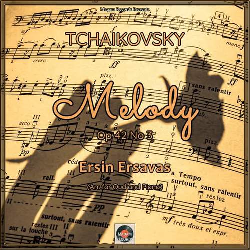 Tchaikovsky: Melody, Op 42 No 3 (Arr. for Oud and Piano)