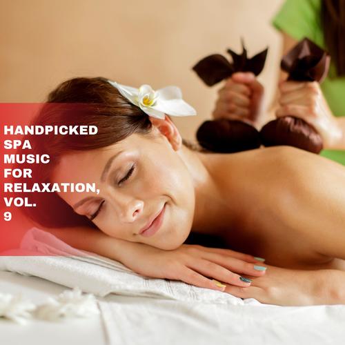 Handpicked Spa Music for Relaxation, Vol. 9