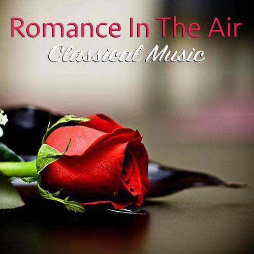 Romance In the Air Classical Music