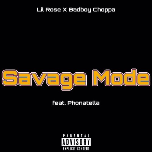 Savage Mode (Explicit)