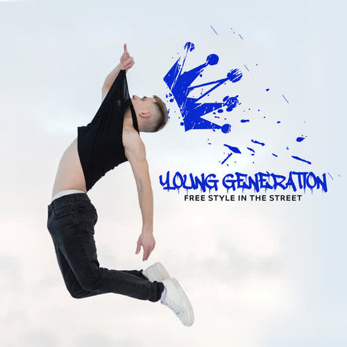 Young Generation – Free Style in the Street