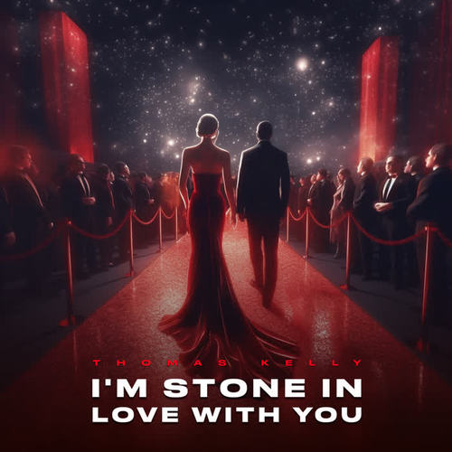 I'm Stone In Love With You