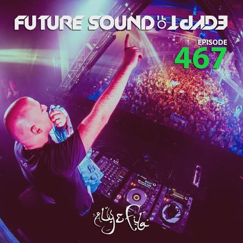 Future Sound Of Egypt Episode 467