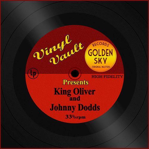 Vinyl Vault Presents King Oliver and Johnny Dodds