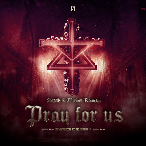 Pray For Us (Ravechurch 2022 Anthem)