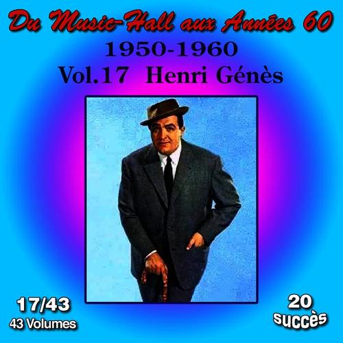 Du Music-Hall aux Années 60 (1950-1960): Henri Génès, Vol. 17/43