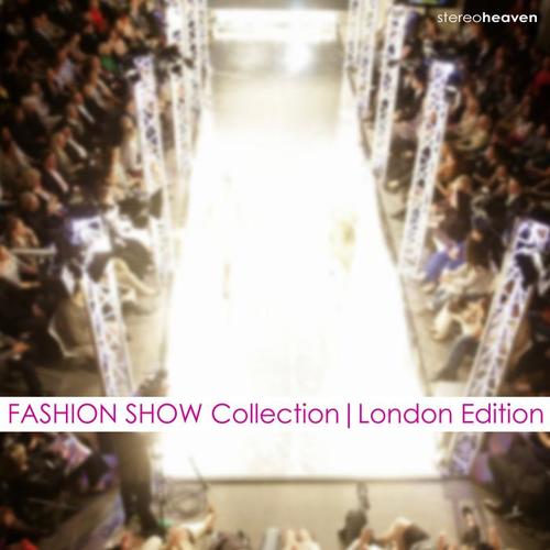 Fashion Show Collection | London Edition