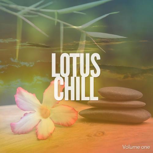 Lotus Chill, Vol. 1 (Natural Ambient & Meditation Music)