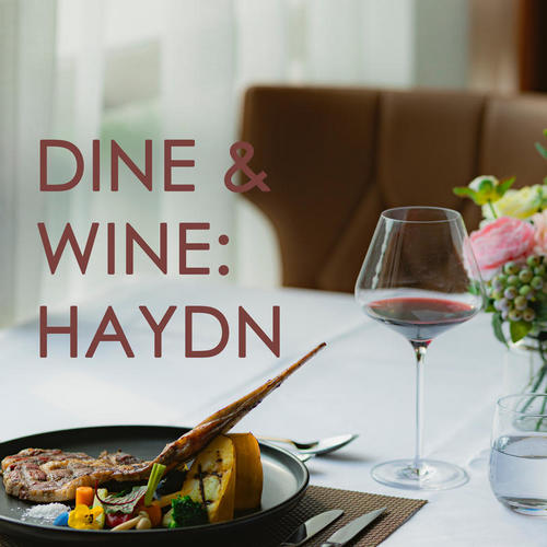 Dine & Wine: Haydn