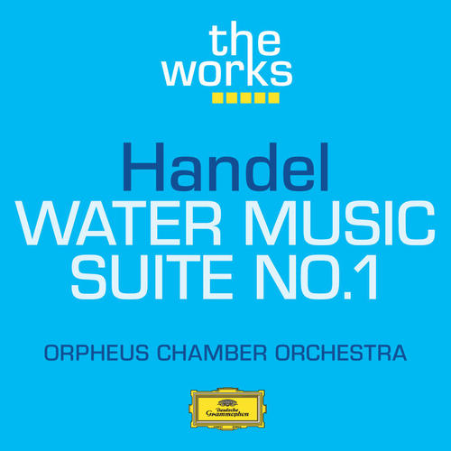 Handel: Water Music-Suite No.1