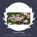 Sorted Living - Easy Listening Music For Stress Relief And Positive Thinking