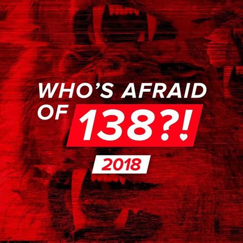 Who’s Afraid Of 138?! 2018