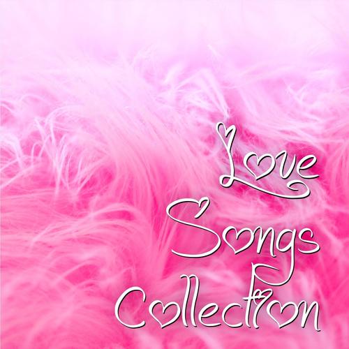 Love songs collection (Best Valentine's day songs)