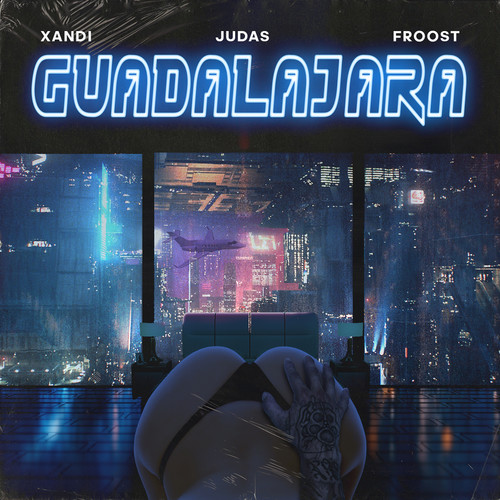 Guadalajara (Explicit)