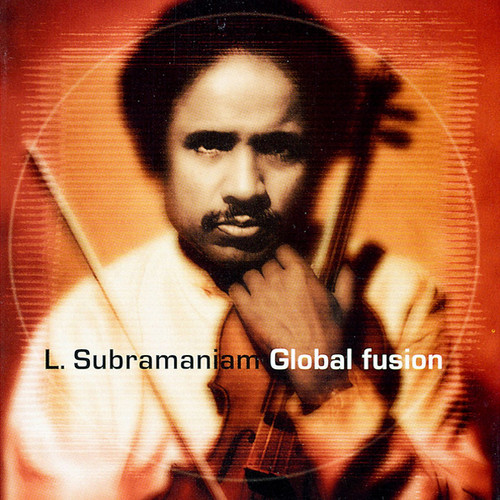 L. Subramaniam : Global Fusion