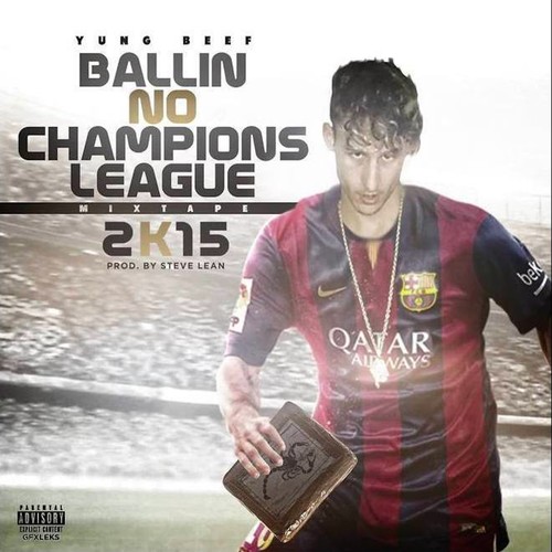 Ballin No Champions League 2K15 - EP (Explicit)