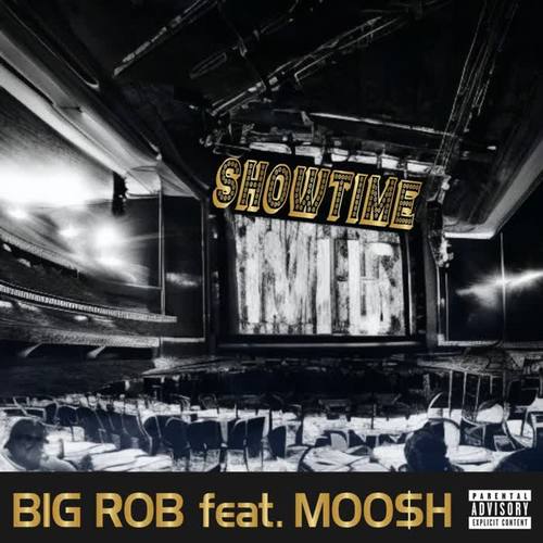 SHOWTIME (feat. MOO$H) [Explicit]