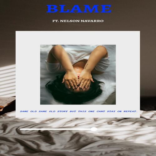 Blame (feat. Nelson Navarro)