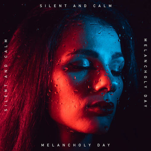 Silent and Calm Melancholy Day