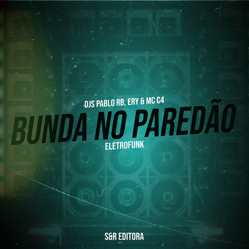 Bunda no Paredão (Explicit)