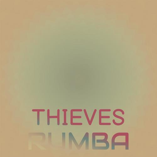 Thieves Rumba