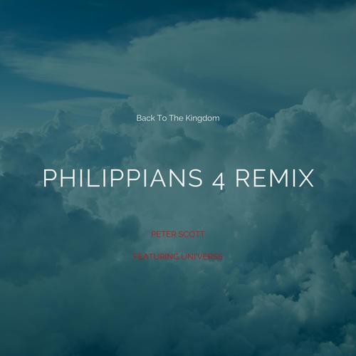 Philippians 4 (feat. Uni'Verss) [Remix]