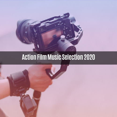 Action Film Music Selection 2020