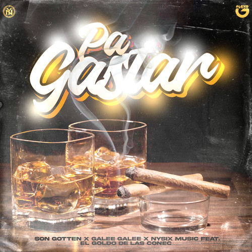 Pa Gastar (Explicit)