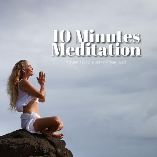 10 Minutes Meditation