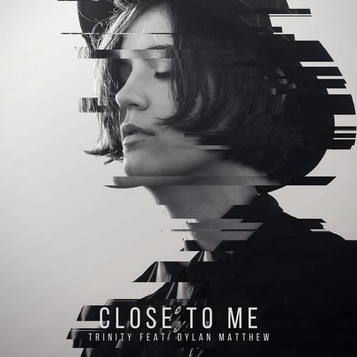 Close To Me (Radio Edit)