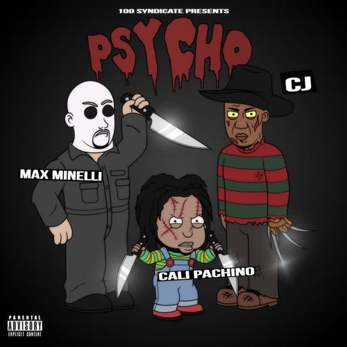 Psycho (feat. Cali Pachino & Max Minelli) [Explicit]