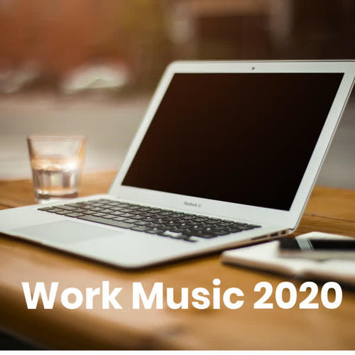 Work Music 2020 (Explicit)