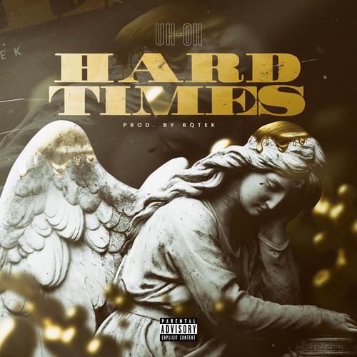 Hard Times (Explicit)