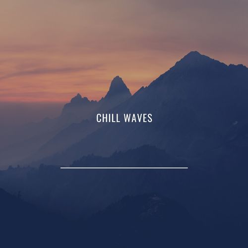 Chill Waves