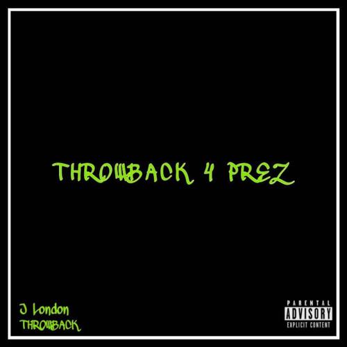 Throwback 4 Prez (Explicit)