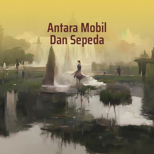 Antara Mobil Dan Sepeda