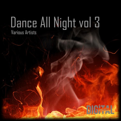 Dance All Night, Vol, 3 (Original Mix)