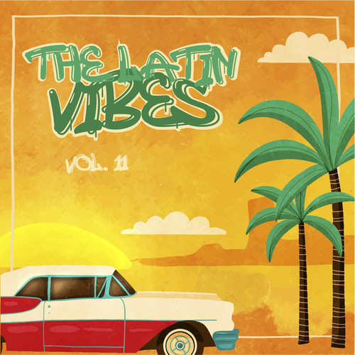 The Latin Vibes, Vol. 11