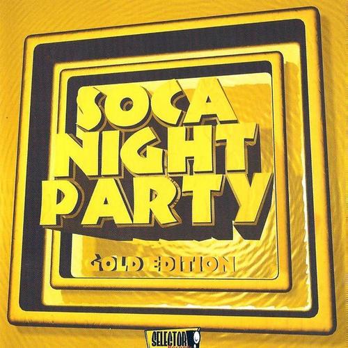 Soca Night Party (Gold Edition)