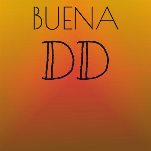 Buena Dd