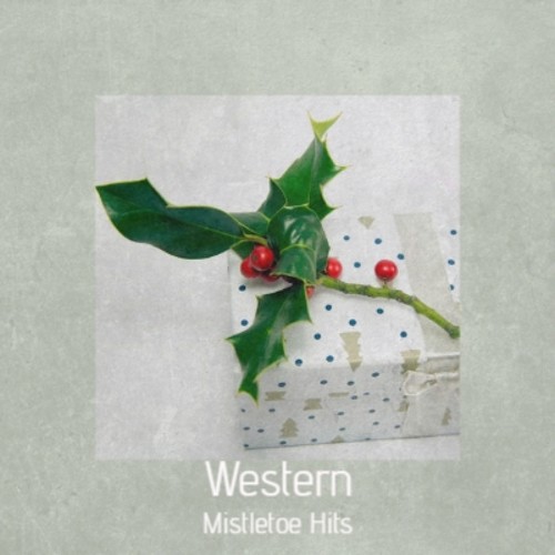 Western Mistletoe Hits