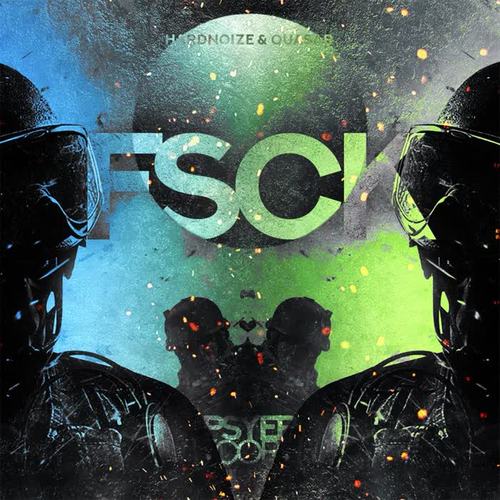 FSCK (wit Hardnoize) [Explicit]