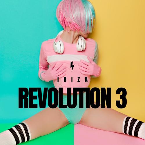 Ibiza Revolution, Vol. 3 (Explicit)